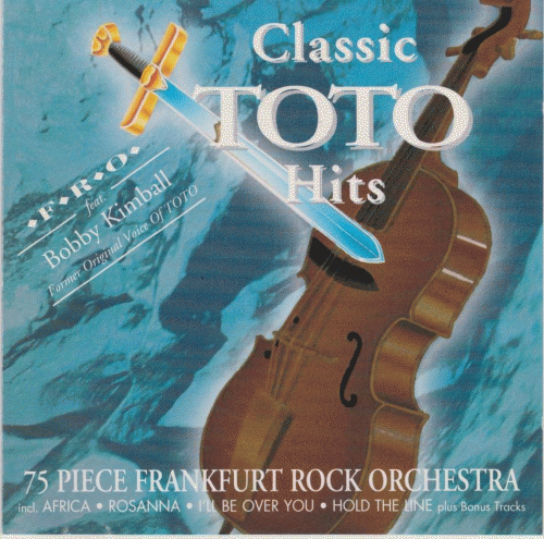 Toto : Frankfurt Rock Orchestra Plays Classic TOTO Hits (feat. BOBBY KIMBALL)